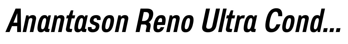 Anantason Reno Ultra Condensed Semi Bold Italic